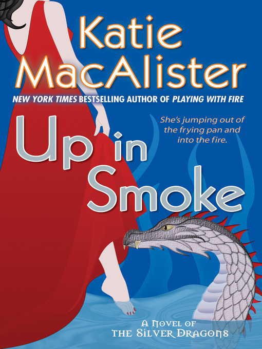 Title details for Up in Smoke by Katie MacAlister - Available